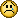 Crying or Very sad :cry: